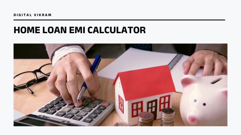 Home Loan EMI Calculator